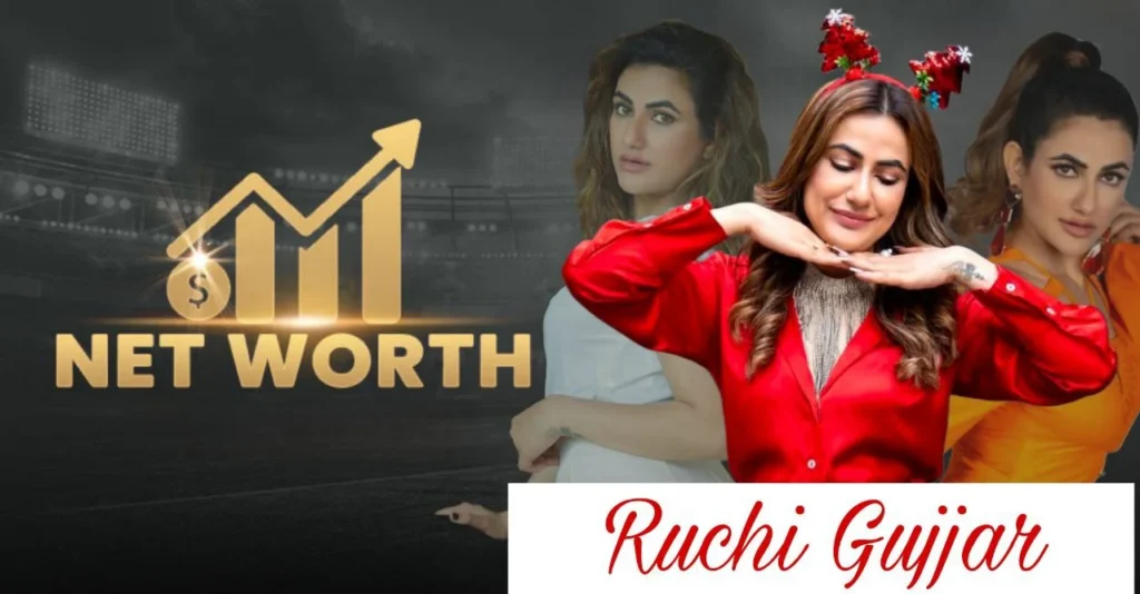 Ruchi Gujjar Net Worth 2025: ग्लैमरस लाइफ और तगड़े विवादों के बीच कितनी है कमाई?