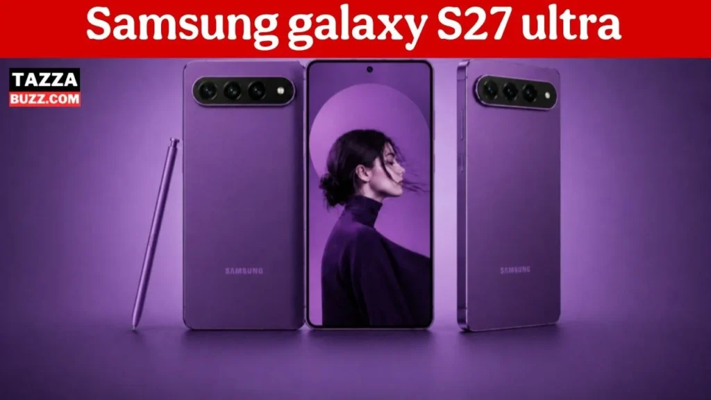Samsung Galaxy S27 Ultra Leaks